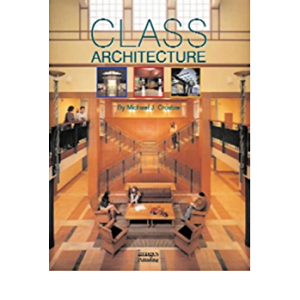 Class Architecture by Michael J. Crosbie